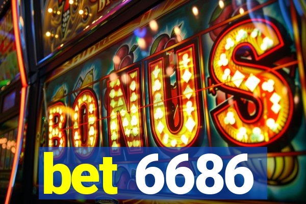 bet 6686